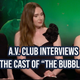 A.V. Club interviews: The cast of <i>The </i><i>Bubble</i>